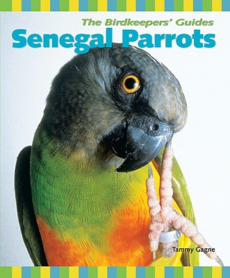 Senegal Parrots - Gagne, Tammy