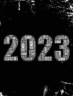 Senior Class of 2023: Word Art Senior Year Graduation Graduate College Ruled Composition Book Journal Logbook
