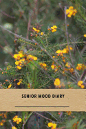 Senior Mood Diary: A quick daily gratitude journal for Lewy body dementia patients - Track emotions and focus on happiness to reduce fear and anxiety