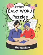 Seniors Easy Words Puzzles: Stimulate the Brain Activities for the Elderly