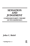 Sensation and Judgment: Complementarity Theory of Psychophysics