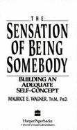 Sensation of Being Somebody - Wagner, Maurice E