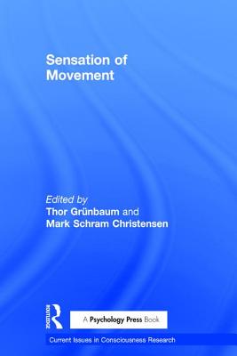 Sensation of Movement - Grnbaum, Thor (Editor), and Christensen, Mark Schram (Editor)