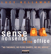 Sense and Nonsense in the Office