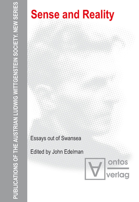 Sense and Reality: Essays out of Swansea - Edelman, John (Editor)