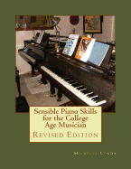 Sensible Piano Skills for the College Age Musician