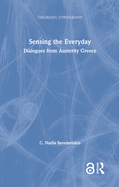 Sensing the Everyday: Dialogues from Austerity Greece