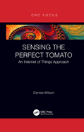 Sensing the Perfect Tomato: An Internet of Sensing Approach