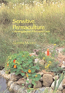 Sensitive Permaculture: Cultivating the Way of the Sacred Earth