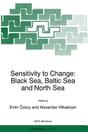 Sensitivity to Change: Black Sea, Baltic Sea and North Sea