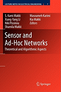 Sensor and Ad-Hoc Networks: Theoretical and Algorithmic Aspects