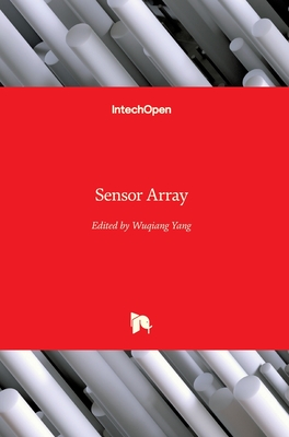 Sensor Array - Yang, Wuqiang (Editor)