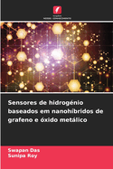 Sensores de hidrog?nio baseados em nanoh?bridos de grafeno e ?xido metlico