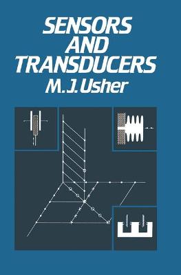 Sensors and Transducers - Usher, M J