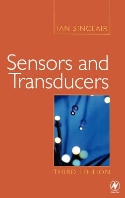 Sensors and Transducers - Sinclair, Ian