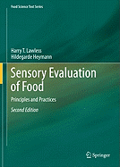 Sensory Evaluation of Food: Principles and Practices