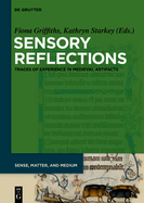 Sensory Reflections: Traces of Experience in Medieval Artifacts