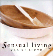 Sensual Living - Lloyd, Claire