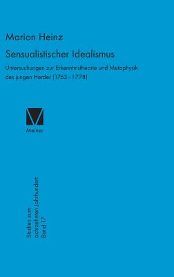 Sensualistischer Idealismus - Heinz, Marion