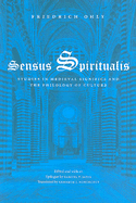 Sensus Spiritualis: Studies in Medieval Significs and the Philology of Culture