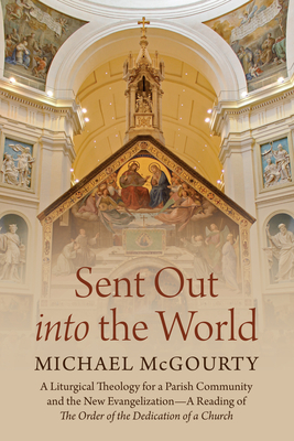 Sent Out into the World - McGourty, Michael