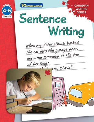 Sentence Writing: Canadian Writing Series Grades 4-6 - Goyetche, Marie-Helen