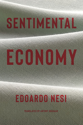 Sentimental Economy - Nesi, Edoardo, and Shugaar, Antony (Translated by)