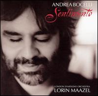 Sentimento [UK Special Edition] - Andrea Bocelli/Lorin Maazel/London Symphony Orchestra