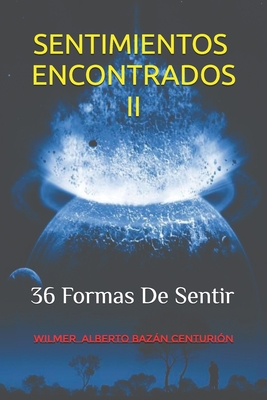 Sentimientos Encontrados II - Bazan Centurion, Wilmer Alberto