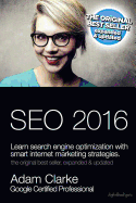 Seo 2016 Learn Search Engine Optimization with Smart Internet Marketing Strategies: Learn Seo with Smart Internet Marketing Strategies