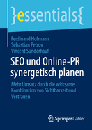 SEO und Online-PR synergetisch planen: Mehr Umsatz durch die wirksame Kombination von Sichtbarkeit und Vertrauen
