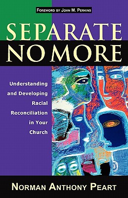 Separate No More - Peart, Norman Anthony, Ph.D.