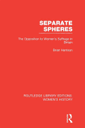 Separate Spheres: The Opposition to Women's Suffrage in Britain