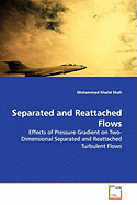 Separated and Reattached Flows