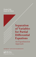 Separation of Variables for Partial Differential Equations: An Eigenfunction Approach