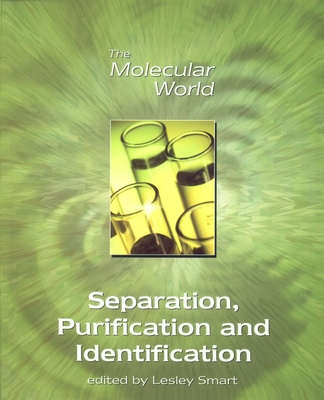 Separation, Purification and Identification - Smart, Lesley E (Editor)