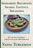 Sephardic Balabusta: Shares Tasteful Treasures