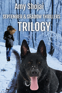 September and Shadow Thrillers Trilogy: Books 1-3