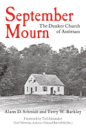 September Mourn: The Dunker Church of Antietam