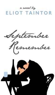 September Remember - Taintor, Eliot, and Bydlowska, Jowita (Foreword by)
