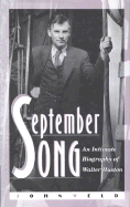 September Song: An Intimate Biography of Walter Huston