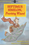 Septimus Similon, Practising Wizard