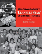 Ser Chwaraeon y 'Llanelli Star' Sporting Heroes