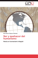 Ser y Quehacer del Humanismo