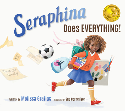 Seraphina Does Everything! - Gratias, Melissa