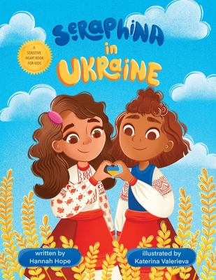 Seraphina in Ukraine - Hope, Hannah