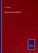 Serbien und die Serben