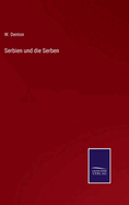 Serbien und die Serben