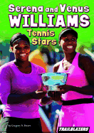 Serena and Venus Williams: Tennis Stars