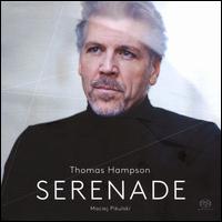 Serenade - Maciej Pikulski (piano); Thomas Hampson (baritone); Thomas Hampson (baritone)